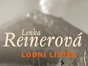 Lodní lístek, poslední kniha Lenky Reinerové.