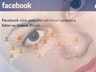 Facebook nabízí monost, jak sdílet soukromé informace s kadým - dejte si tedy pozor, komu podlehnete a pidáte jako pítele