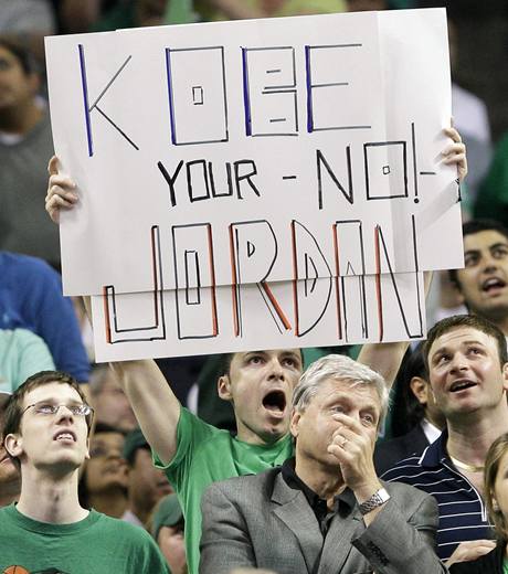 KOBE, NEJSI DN JORDAN, to vzkazuj fanouci Bostonu Celtics hvzd LA Lakers