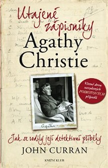 Pebal knihy Utajen zpisnky Agathy Christie (sestavil John  Curran)
