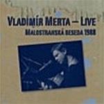 Vladimír Merta - Live, Malostranská beseda 1988 (obal alba)