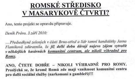 Letk, kter se den ped volbami objevil v brnnsk Masarykov tvrti.