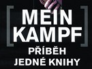 Antoine Vitkine: Mein Kampf. Píbh jedné knihy
