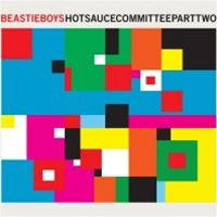 Beastie Boys: Hot Sauce Committee, Part Two (obal alba)
