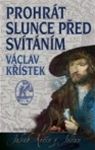 Vclav Kstek: Prohrt slunce ped svtnm