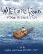 Eddie Vedder: Water On The Road