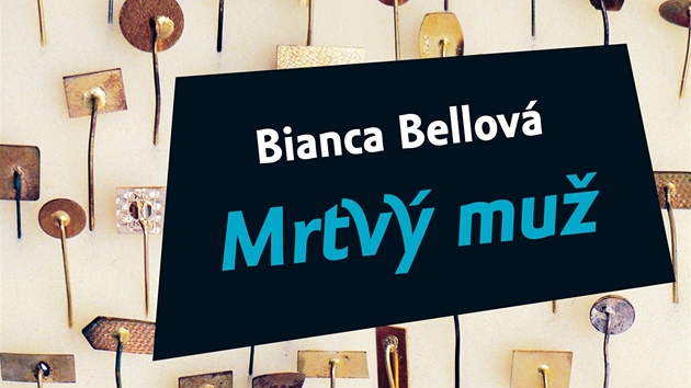 Obal knihy Biancy Bellové Mrtvý mu�