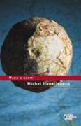 Michel Houllebecq: Mapa a zem