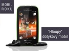 Mobil roku 2011, Cena poroty - "Hloupý" dotykový mobil: Sony Ericsson Walkman...
