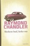 Raymond Chandler: Sbohem bu, lsko m