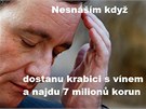 Kdy najdete v krabici sedm milion korun, dokáe to zkazit den.