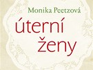 Obal eského vydání knihy nmecké spisovatelky a scenáristky Moniky Peetzové