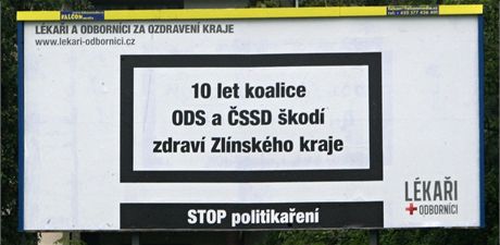 Lékai a odborníci si za hlavní cíl stanovili likvidaci dosavadní koalice ODS a SSD ve Zlínském kraji, co slibují i na billboardech.