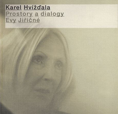 Karel Hvala, Prostory a dialogy Evy Jiin