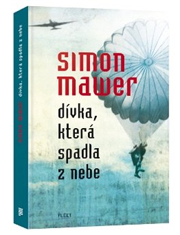 Simon Mawer: Dvka, kter spadla z nebe