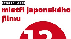 Obálka knihy Antonína Límana Misti japonského filmu, kterou na podzim 2012