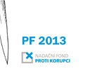 PF 2013 - Nadaní fond proti korupci