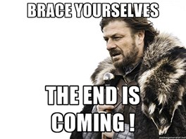Konec příchází, říká Ned Stark ze seriálu Game of threones.