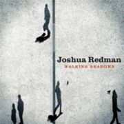 Joshua Redman: Walking Shadows (obal)