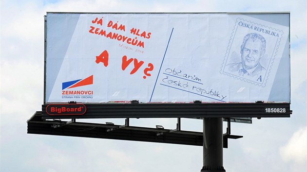 Záí 2013. Strana práv oban Zemanovci vyvsila billboardy, které vyuívaly...