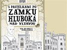 S pastelkami po zámku Hluboká nad Vltavou z edice ilustrovaných prvodc s...