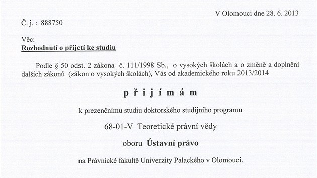 Dokument o pijet Petra Sojky do doktorskho studia na prvnick fakult olomouck Univerzity Palackho. (23. z 2013)