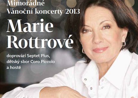 Marie Rottrov chyst na prosinec 2013 mimodn vnon koncerty.