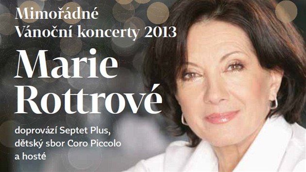 Marie Rottrov� chyst� na prosinec 2013 mimo��dn� v�no�n� koncerty.