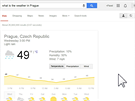 OK, Google, jaké je počasí v Praze? Je 49 stupňů a lehký déšť v Praze.