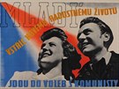 Komunistická propaganda slibovala mnohé. Plakáty lákaly napíklad na rekreaci v...
