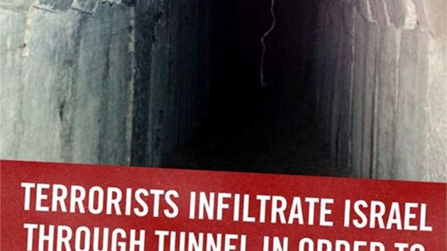 Terorist tunely pronikaj do Izraele, aby toili na civilisty, hls izraelsk plakt. (31. 7. 2014)