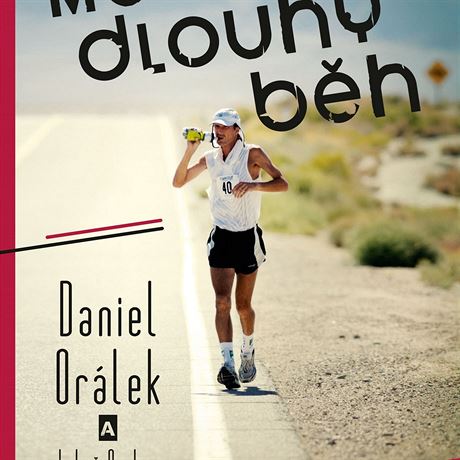 Mj dlouh bh vyprv pbh ultramaratonce Dana Orlka.