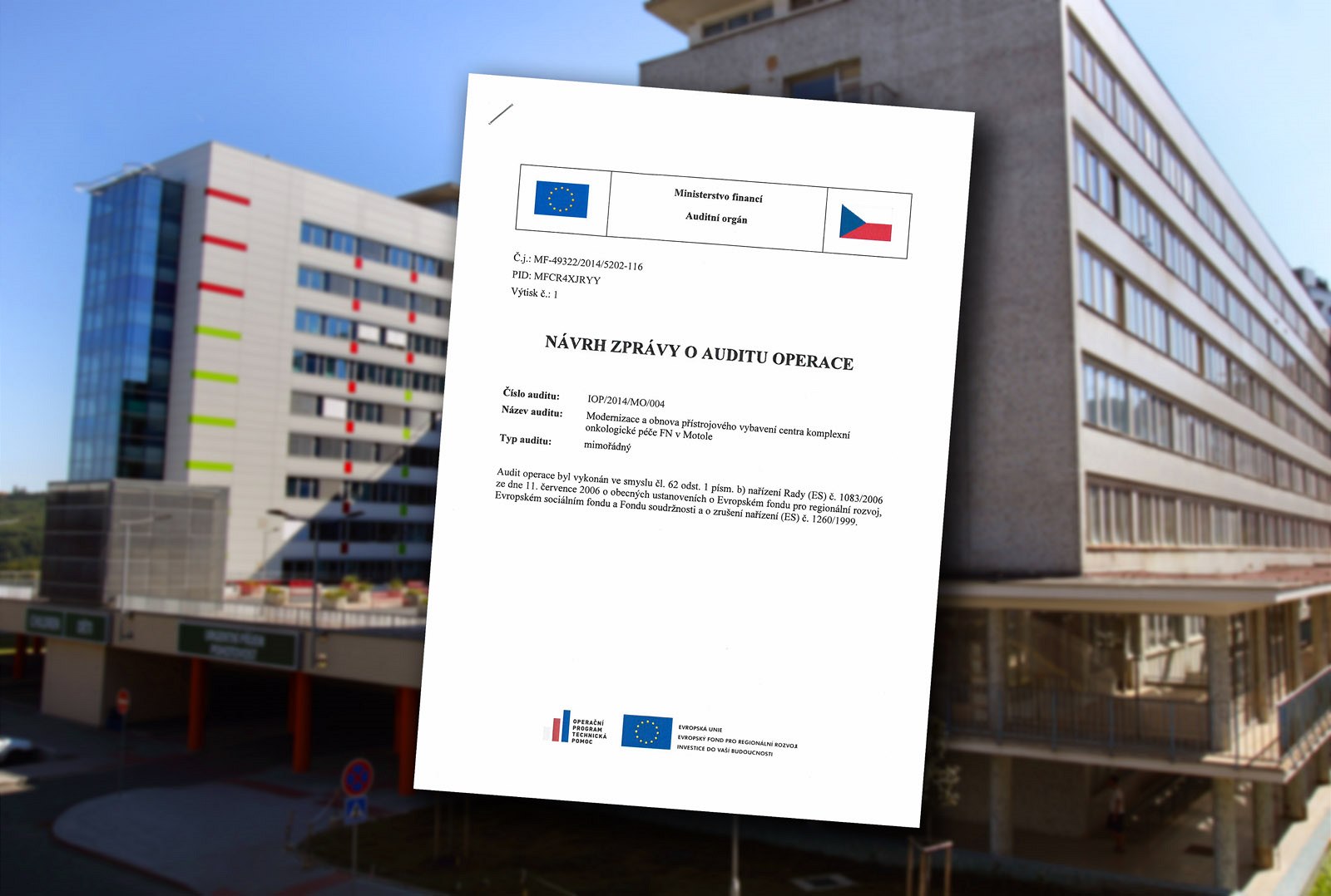 Audit modernizace a p�ístrojového vybavení centra komplexní onkologické pé�e FN...