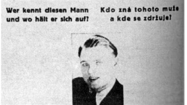 PLAKÁT S CHYBOU. Po atentátu na Heydricha se v ulicích kromě vyhlášek o stanném právu objevily i plakáty vyzývající k dopadení Valčíka. Bylo na nich nesprávně uvedeno jméno Miroslav Valčík.
