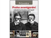 Literrn prvodce Praha avangardn pozve tene do esk metropole dvactch...