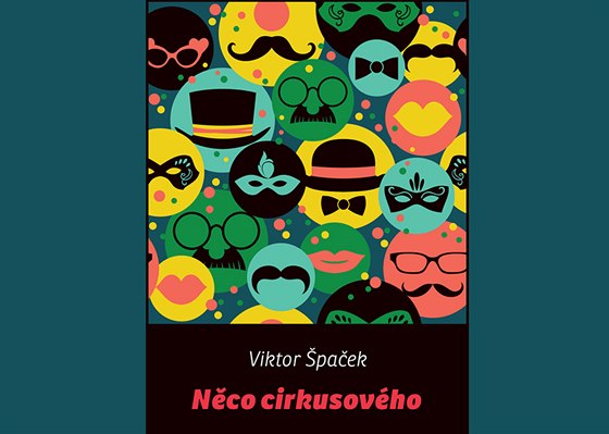 Viktor paek: Nco cirkusového