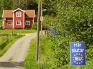 "Har Slutär EU" znamená "Zde koní EU". Na venkov jsou domy vzdálené daleko od...