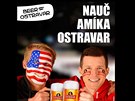 Reklama Ostravaru má i dalí verze. Uí pít také Fina, Slováka nebo Rusa.