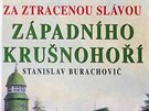 Obal nové knihy Stanislava Burachovie Za ztracenou slávou západního Krunohoí.