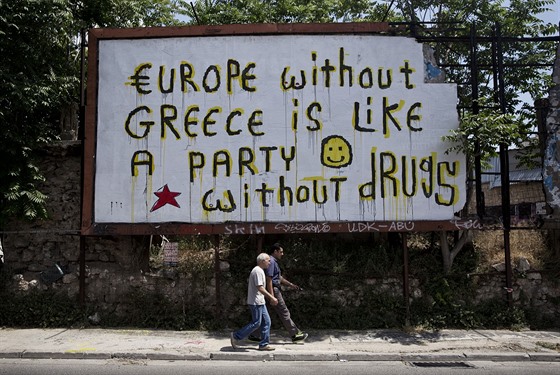 Eurozóna bez ecka je jako veírek bez drog, hlásá pouta v Aténách.