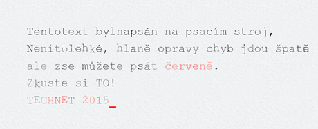 Takhle to dopadne, kdy se redaktor Technet.cz poprvé po letech pokouí psát na...