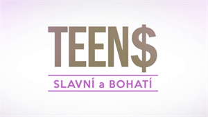 Teens - úspní a bohatí