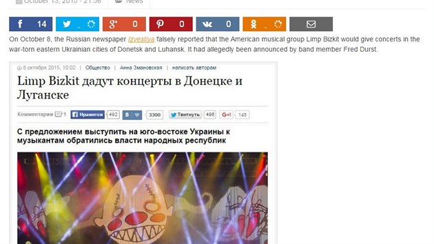 Server StopFake.org vyvrací i poněkud odlehčenější zprávy. Podle ruského deníku měla v Luhansku a Doněcku vystoupit americká kapela Limp Bizkit. Tato informace však byla smyšlená.