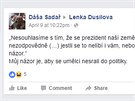 trala Facebookový vzkaz zpvace Lence Dusilové za její kritiku Miloe Zemana...