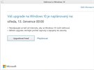 Do 29.7. mete vyuít bezplatného in-place upgradu pímo z pop-up okna ve...