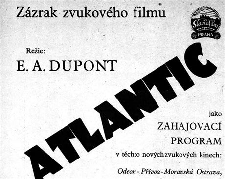 Plakát zve na promítání prvního zvukového filmu, Atlantic, na který mohli...