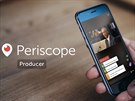 Videostreamovací slu�ba Periscope dostává s funkcí Producer profesionální...