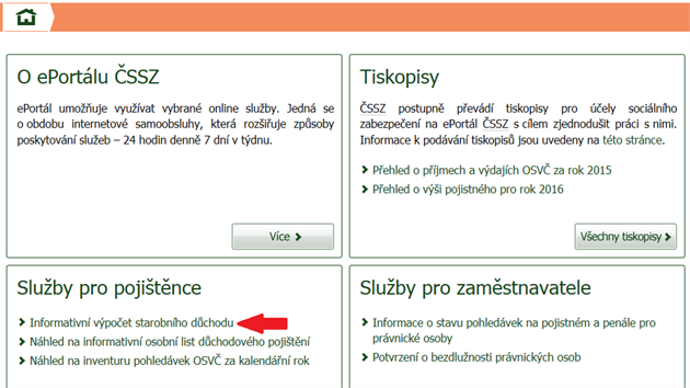 Dchodov kalkulaka je na ePortlu SSZ pstupn pod slubou Informativn vpoet starobnho dchodu vem vlastnkm datovch schrnek (datovek).