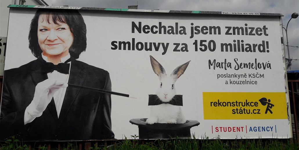 Jeden z billboardů nevládní organizace Rekonstrukce státu, na nichž upozorňuje...