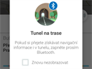 Upozornní navigace Waze: tunel na trase, zapnte Bluetooth pro pesnjí...